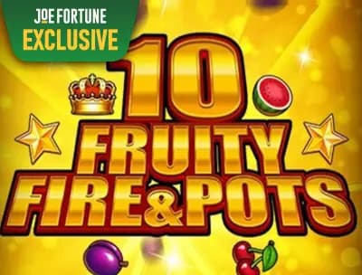 10 Fruity Fire and Pots