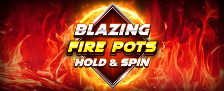 Blazing Fire Pots Hold & Spin